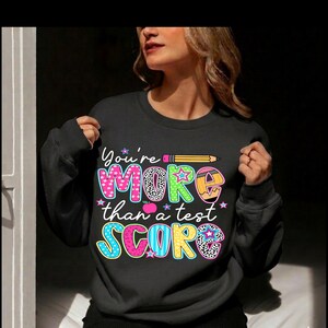 Sie sind mehr als ein Test Score Png, machen Sie keinen Stress, tun Sie Ihr Bestes Png, Testing Day Png Design Sublimation, State Testing Png, Testing Coordinater