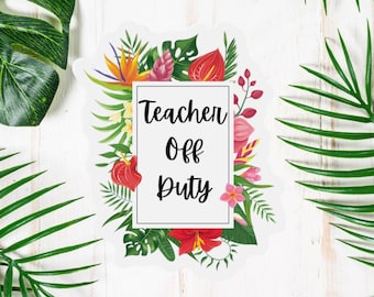 Teacher Off Duty Cruise Ship Magnet: Vacation Door or Fridge Decor