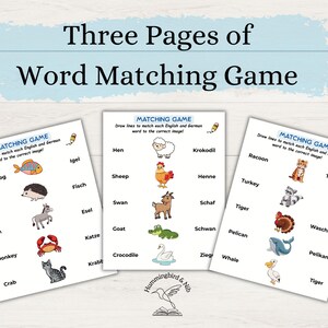 May include: Three pages of a word matching game. Each page features English and German words with corresponding images of animals. The text "Matching Game" is at the top of each page. The pages are on a light wood background.