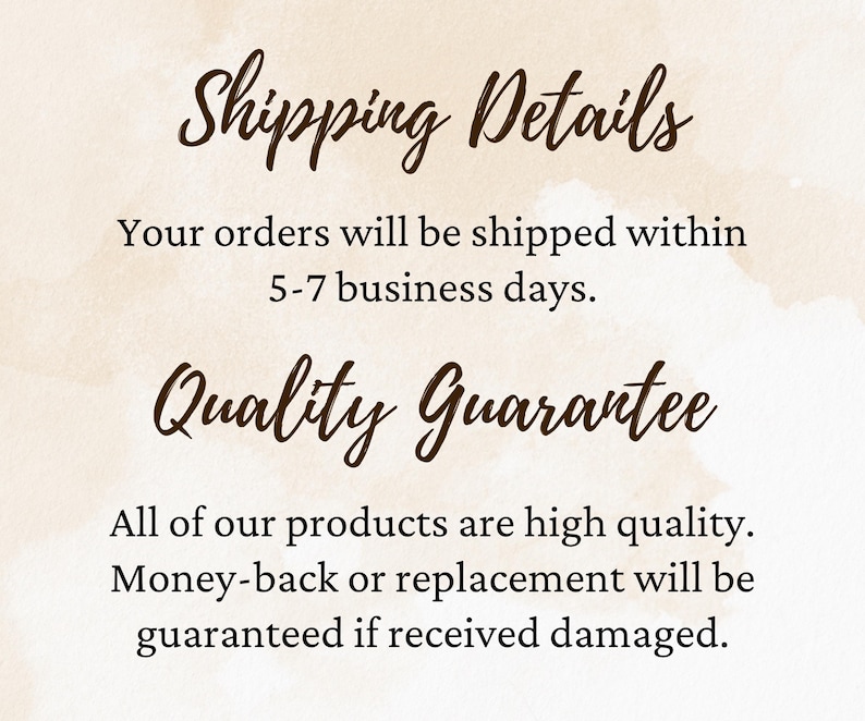 text that provides shipping details and a quality guarantee for the products. The text states that orders will be shipped within 5-7 business days, and that all of the products are high quality, with a guarantee that money-back or replacement will be guaranteed if the product is received damaged.