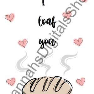 I loaf you card digital to print