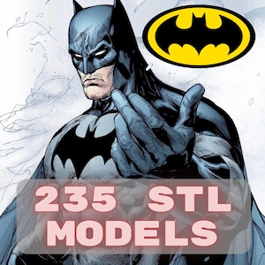 May include: Comic book illustration of Batman in a dark blue and black suit, with a bat symbol on his chest. A yellow and black Batman logo is in the upper right corner. Text overlay reads "235 STL MODELS".