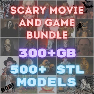 May include: A digital bundle featuring horror movie and game characters. The image includes text that reads "Scary Movie and Game Bundle," "300+ GB," and "500+ STL Models." The design incorporates Halloween-themed elements like bats and spiders.