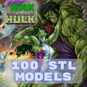 May include: Comic book style illustration of She-Hulk and the Hulk in combat. She-Hulk is flexing, wearing a white and purple outfit. The Incredible Hulk is in a fighting pose. Text reads "100 STL MODELS" in a blue font.