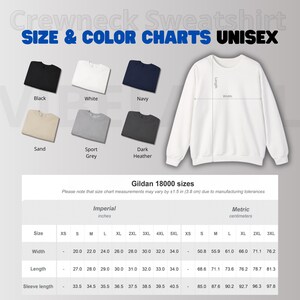 May include: A size and color chart for a unisex crewneck sweatshirt, with options in black, white, navy, sand, sport grey, and dark heather. The chart includes imperial measurements in inches for width, length, and sleeve length.