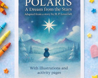 Polaris Story & Activity Book for Kids – H.P. Lovecraft Inspired (Digital Download) Ages 7 -10