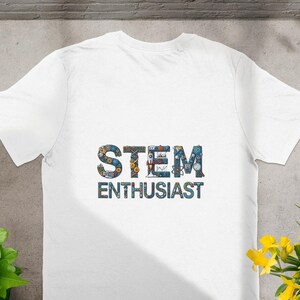 STEM Enthusiast T-Shirt: Science Technology Engineering Math Tee