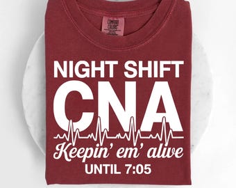 Funny Night Shift CNA Shirt, Hospital Worker Gift