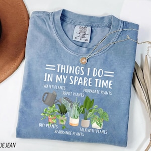 Things I Do In My Spare Time Plant Shirt, Funny Plant Lover Tee, Gardener Humor Graphic T-Shirt, Plant Parent Gift, Crazy Plant Lady Top