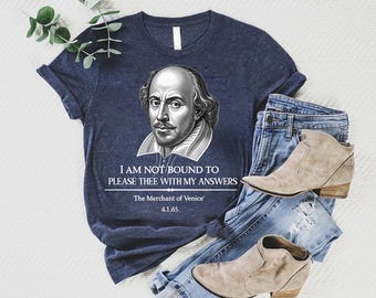Shakespeare Quote Shirt | Funny Literature Tee Gift