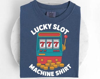 Lucky Slot Machine Shirt – Fun Vintage Jackpot Design – Casino Style Tee – Lucky 7’s Shirt – Slot Machine Lovers Gift – Gambling T-Shirt
