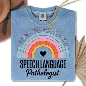 SLP Rainbow Shirt: Speech Language Pathologist Gift, Every Voice Matters Tee