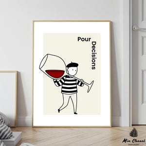 Pour Decisions, Wine Art Print, Funny Kitchen Decor, French Mime Wine Poster, Bar Cart Art, Digital Download, Humorous Gift for Wine Lovers