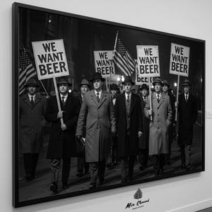 We Want Beer Beer Protest, Black and White Art, Vintage Wall Art, Retro Wall Print, Prohibition Wall Art, Bar Décor, DOWNLOAD, PRINTABLE Art