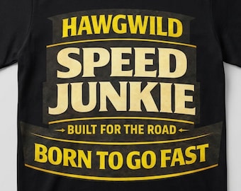 Camiseta de motociclista Speed Junkie: Nacido para ir rápido