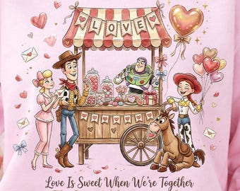 Camiseta de San Valentín de Toy Story, El amor es dulce cuando estamos juntos, Regalo de San Valentín para parejas, Sudadera romántica de San Valentín de Disney