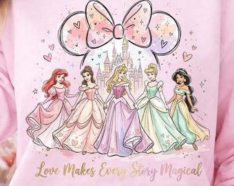 Disney Princess Valentine PNG, Love Makes Every Story Magical Art, Cute Pink Princess Friendship Design, Valentine Shirt Gift