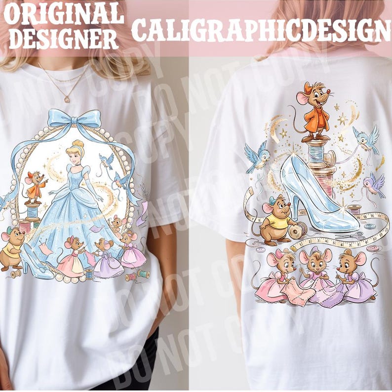 May include: White t-shirt featuring a Cinderella-themed design. The front shows Cinderella in a blue gown with mice and birds. The back displays a glass slipper, mice, and sewing elements. The text "ORIGINAL DESIGNER CALIGRAPHICDESIGN" is at the top.