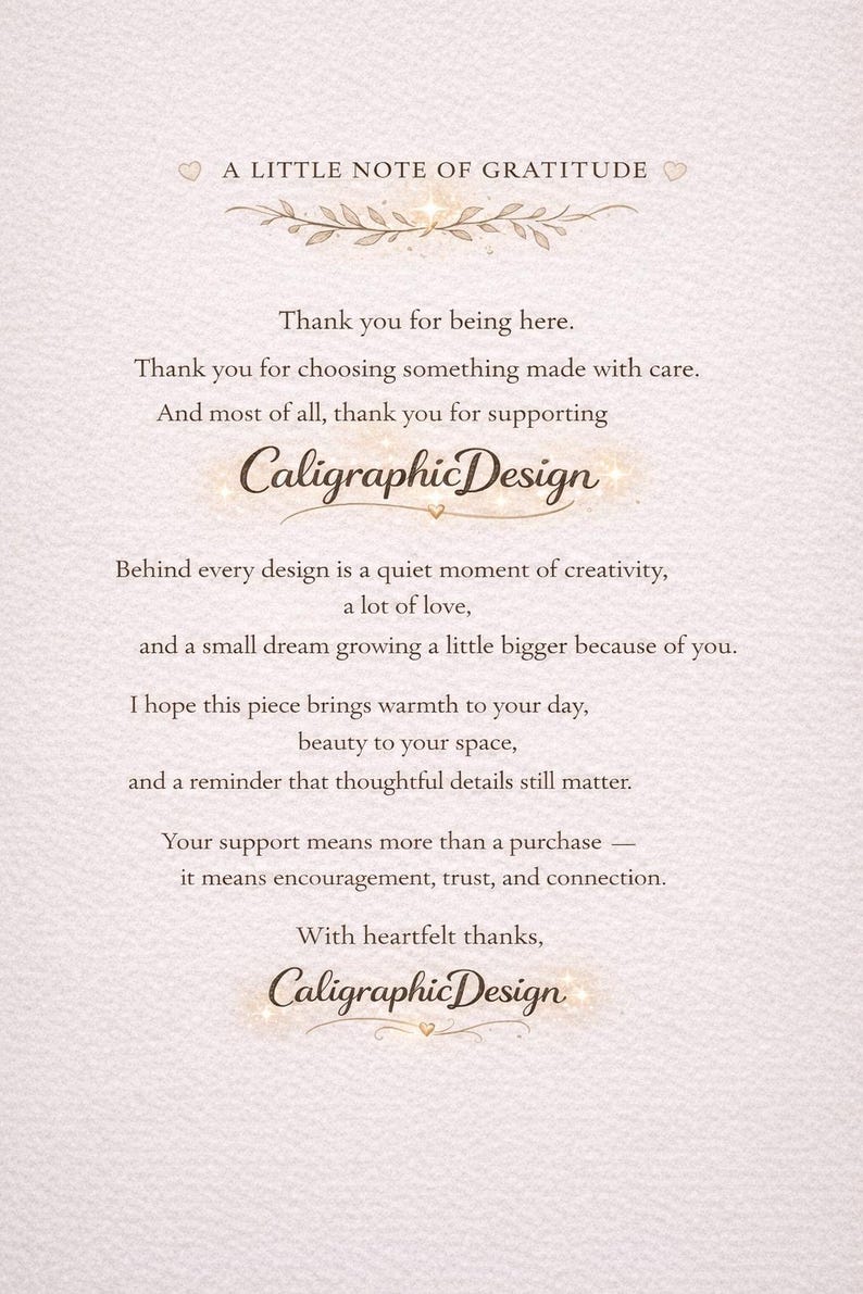 May include: A cream-coloured card with elegant script and the text "A Little Note of Gratitude." The card includes a message of thanks and support for Caligraphic Design, with decorative floral elements.