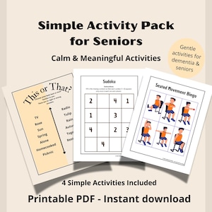 May include: A printable activity pack for seniors, featuring a "This or That?" game, a Sudoku puzzle, and a seated movement bingo game. The pack includes the text "Simple Activity Pack for Seniors" and "Printable PDF - Instant download."