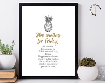 stop waiting pineapple wall art printable artwork inspirational quote minimal poster