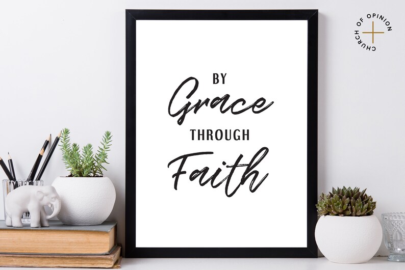 By Grace Through Faith Wall Art Printable Artwork Verse | Etsy