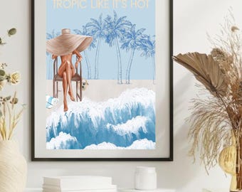 Tropic like it's hot - Wall Art/ Poster