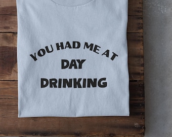 Funny Day Drinking Shirt: Boozy Humor Graphic Tee