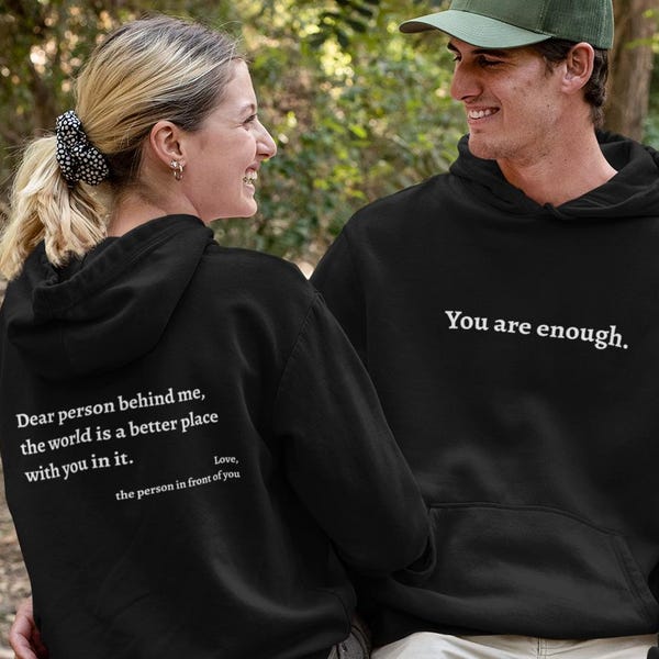 Dear Person Behind Me Hoodie - Mental Health Support Gift, Empathy Kindness Hoodie, Positivity Message Sweatshirt