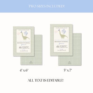 Peut inclure: Deux mod&egrave;les de faire-part d'anniversaire sur le th&egrave;me des dinosaures. Les invitations sont en deux tailles : 10 cm x 15 cm et 13 cm x 18 cm. Le motif comprend une illustration de dinosaure, des ballons et le texte "DENNIS IS TURNING four". Le texte "ALL TEXT IS EDITABLE!" est &eacute;galement inclus.
