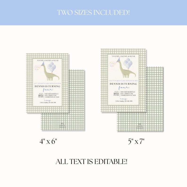 Peut inclure: Deux mod&egrave;les de faire-part d'anniversaire sur le th&egrave;me des dinosaures. Les invitations sont en deux tailles : 10 cm x 15 cm et 13 cm x 18 cm. Le motif comprend une illustration de dinosaure, des ballons et le texte "DENNIS IS TURNING four". Le texte "ALL TEXT IS EDITABLE!" est &eacute;galement inclus.