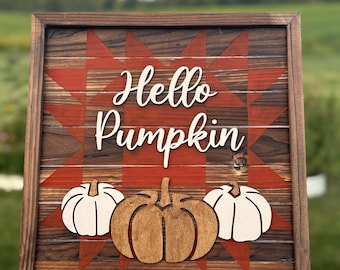 Hello Pumpkin Fall Barn Quilt