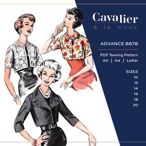 Può includere: Un cartamodello digitale intitolato Cavalier à la mode Advance 8878, con illustrazioni di tre completi con giacche corte e gonne. Il testo include PDF Sewing Pattern A0, A4, Letter e le taglie 10, 12, 14, 16, 18, 20.