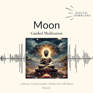 Op de afbeelding: Digitale download-afbeelding met de tekst "Moon Guided Meditation". De afbeelding toont een zittend Boeddha-beeld in lotushouding, omgeven door een serene landschap. De tekst bevat ook "3-Minute Guided Audio" en "Digital Download."
