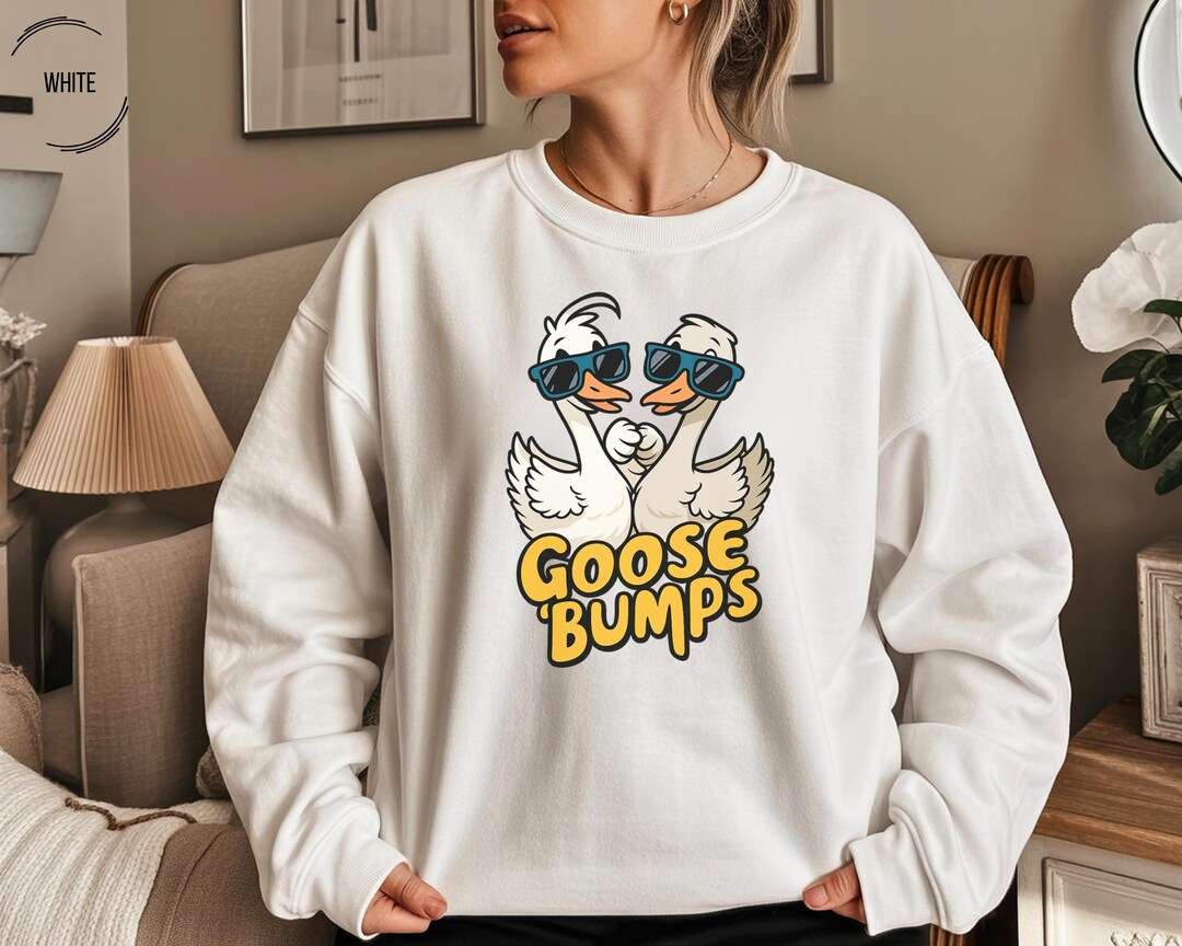 Goose Bumps Sweatshirt-funny Duck Shirt-goose Couple Sweatshirts-goose ...