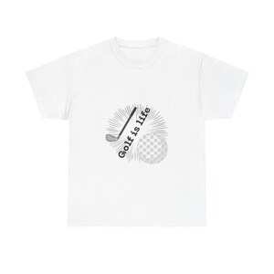Golf is Life - Golf Tee - Unisex Heavy Cotton Tee - Perfect for Golf Lovers and Sport Enthusiasts