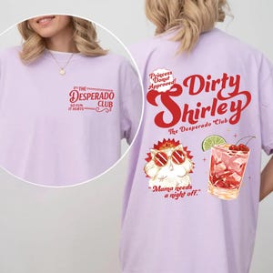 The Desperado Club Tee Shirt, Dirty Shirley, DCC Fan, Princess Donut Approved Sweatshirt, Mama Needs A Night Off, LitRPG Book Style