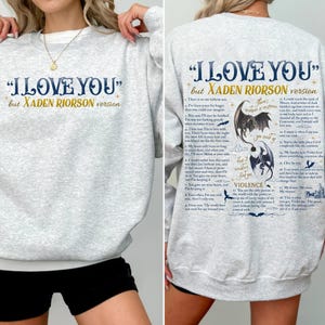 I Love You But Xaden Riorson Version Shirt, Xaddy Quotes Sweatshirt, Fourth Wing Inspired T-Shirt, Violet Sorrengail Tee