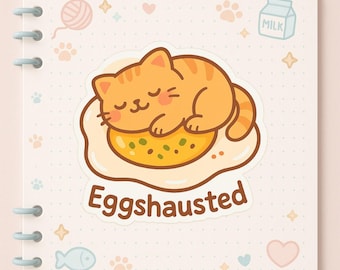 Pegatinas troqueladas de gatos adorables - "Eggshausted" - Decoración divertida para portátiles, cuadernos, botellas de agua y regalos