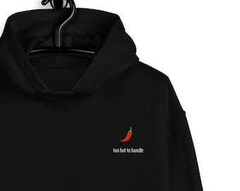 Sudadera con capucha bordada con chile: divertida cita vegana, sudadera unisex "Demasiado picante para tocar", regalo minimalista de estilo urbano.