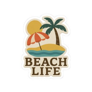 Beach Life Kiss-Cut Stickers, Summer Vibe Stickers, Laptop Decals, Tropical Decor, Fun Gifts for Beach Lovers