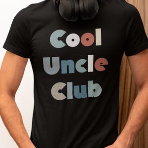 Cool Uncle Club Shirt – Mens Uncle T-Shirt – Fun Gift for Uncle – Black Graphic Tee – Uncle Squad Shirt