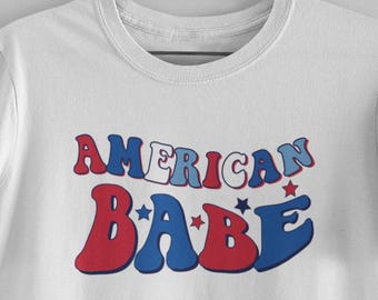 American Babe T-Shirt – Cute 4th of July Shirt – USA Patriotic Graphic Tee – Women's Summer Shirt – Retro America Babe Shirt