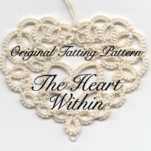 The Heart Within - TATTING PATTERN with variations