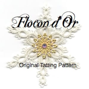 May include: White snowflake tatting pattern with a gold center and a purple gem. The pattern is called "Flocon d'Or" and is an original tatting pattern.
