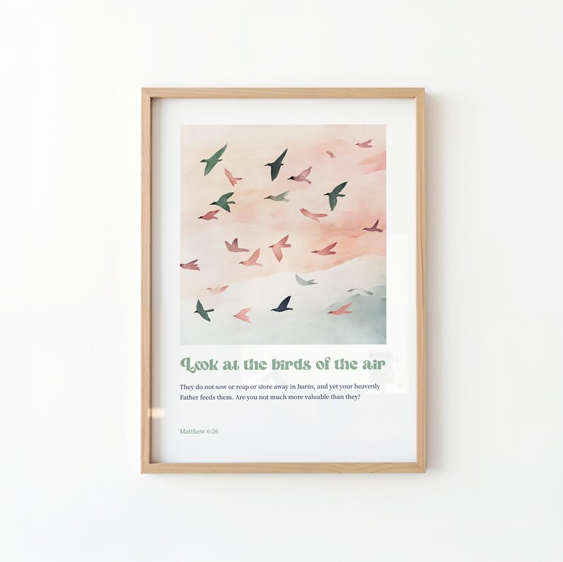 Matthew 6 Look at the Birds of the Air Modern Christian Art Bible Verse ...
