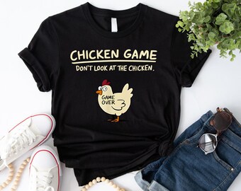 Funny Chicken Game Tee, Don't Look At The Chicken Humor T-Shirt, Sarcastic Animal Tee, Humor Graphic Top, Cute Hen Lover Gift, Silly Bird T