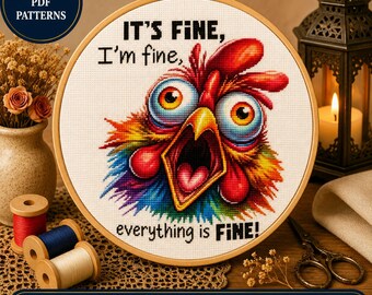 Funny Chicken Cross Stitch Pattern | "It's Fine" Quote (Digital Download)