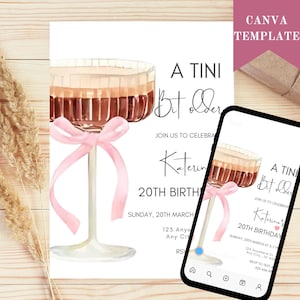 A Tini Bit Older Birthday Party Invitation, Martini Themed Birthday Invite, Women’s Birthday Invite, Drink Bow Editable Template In Canva