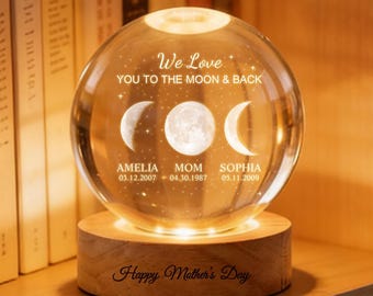 Personalized Mom Moon Phase Crystal Globe Night Light, Custom Moon Phase by Date, Mother's Day Gift, Grandma Gift